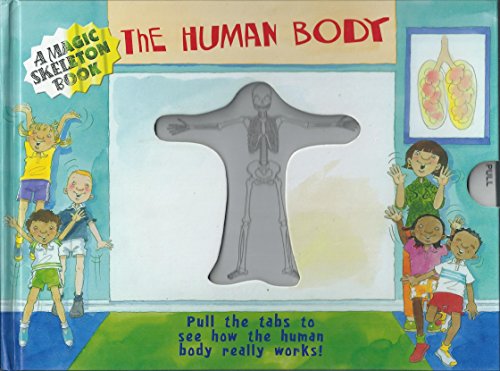 A Magic Skeleton book: The Human Body