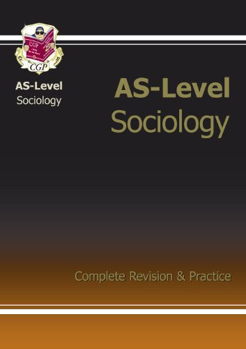 AS-Level Sociology Complete Revision & Practice for exams until 2015 only