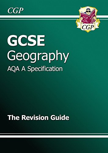 GCSE Geography AQA A Revision Guide (A*-G course)