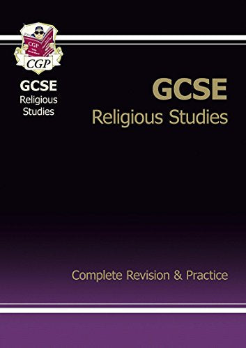 GCSE Religious Studies Complete Revision & Practice (A*-G course)