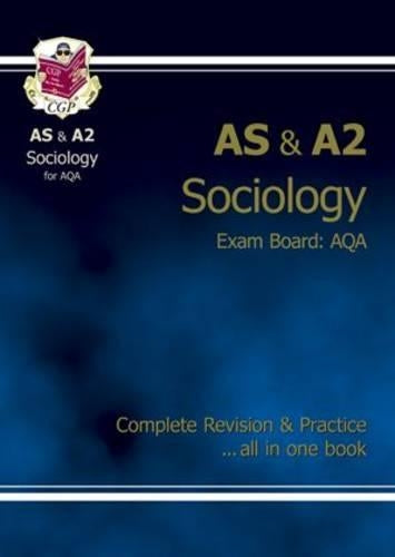 AS/A2 Level Sociology AQA Complete Revision & Practice for exams until 2016 only