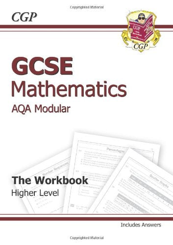 GCSE Maths AQA A (Modular) Workbook (including Answers) - Higher