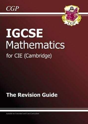 IGCSE (R) Maths CIE (Cambridge) Revision Guide