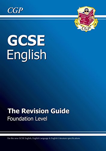 GCSE English Revision Guide - Foundation Level (A*-G course)