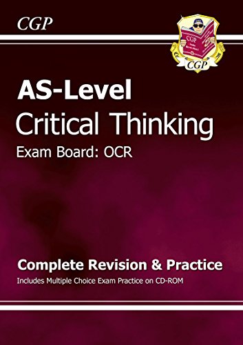 AS-Level Critical Thinking OCR Complete Revision & Practice inc Exam Practice CD