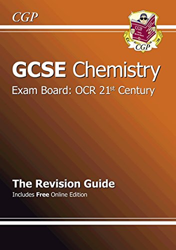 GCSE Chemistry OCR 21st Century Revision Guide (with online edition) (A*-G course)