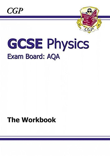 GCSE Physics AQA Workbook (A*-G course)