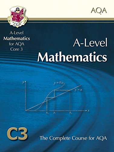 A2-Level Maths for AQA - Core 3: Student Book