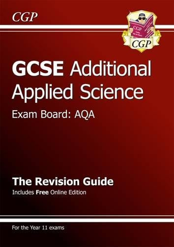 GCSE Additional Applied Science AQA Revision Guide (with online edition) (A*-G course)