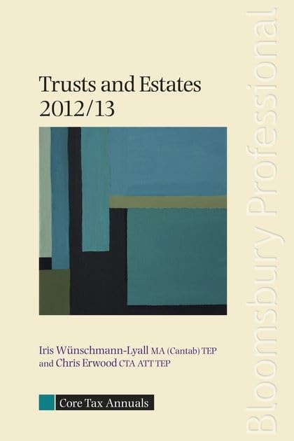 Core Tax Annual: Trusts and Estates 2012/13