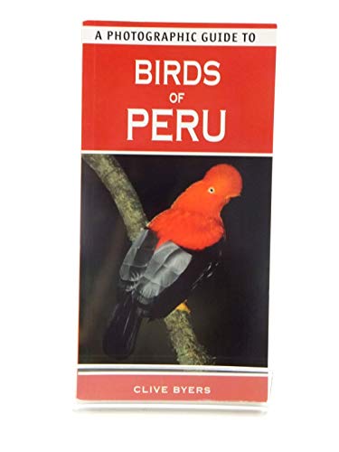 A Photographic Guide To Birds Of Peru