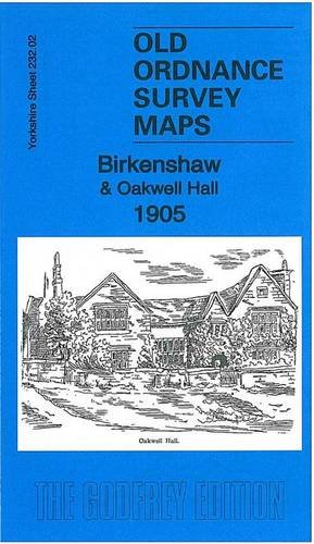 Birkenshaw & Oakwell Hall 1905