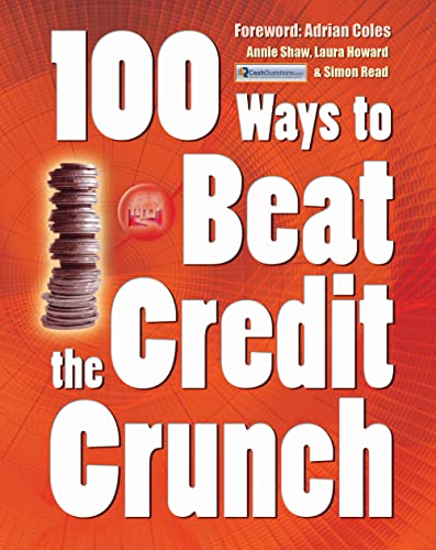 100 Ways to Beat the Credit Crunch
