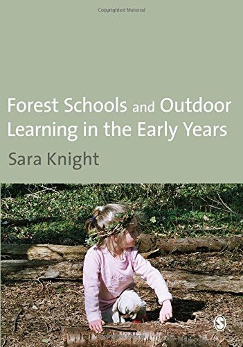 Forest Schools & Outdoor Learning in the Early Years