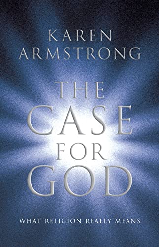 Case for God, The What religion really means