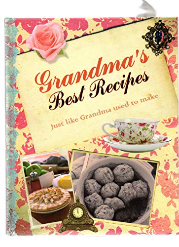 GRANDMAS BEST RECIPES just like grandma