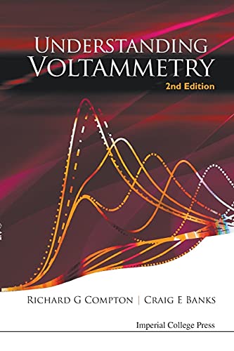 Understanding Voltammetry (2nd Edition)