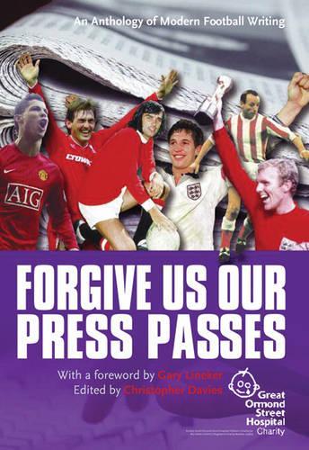 Forgive Us Our Press Passes