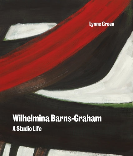 Wilhelmina Barns-Graham: A Studio Life