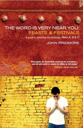 The Word is Very Near You: Feasts and Festivals