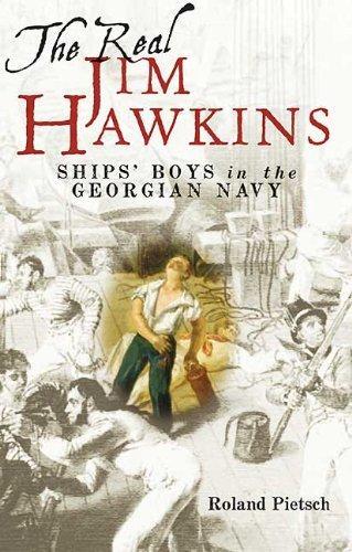 Real Jim Hawkins: Ship's Boys in the Georgian Navy
