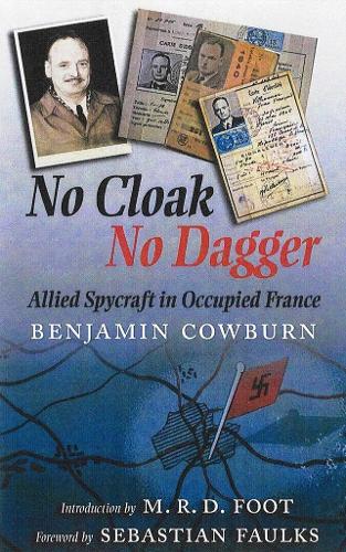 No Cloak, No Dagger: Allied Spycraft in Occupied France