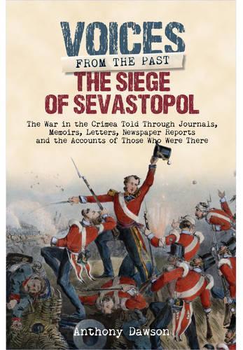 The Siege of Sevastopol 1854 - 1855