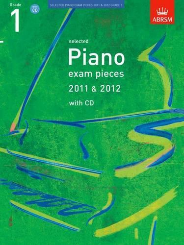Selected Piano Exam Pieces 2011 & 2012, Grade 1, with CD