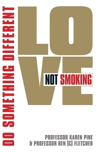 Love Not Smoking: Do Something Different