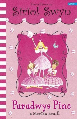 Cyfres Siriol Swyn: Paradwys Pinc