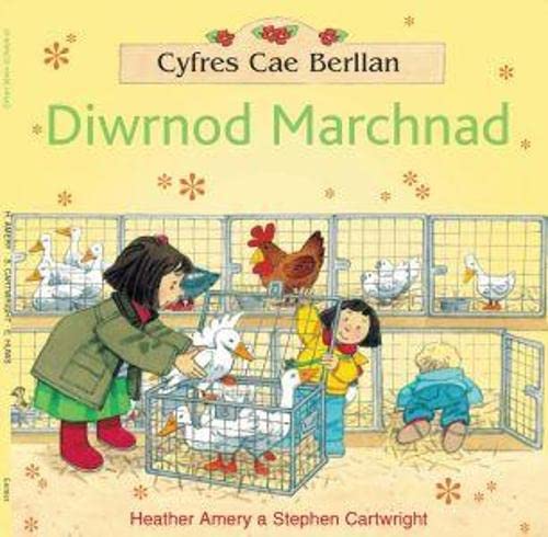 Cyfres Cae Berllan: Diwrnod Marchnad