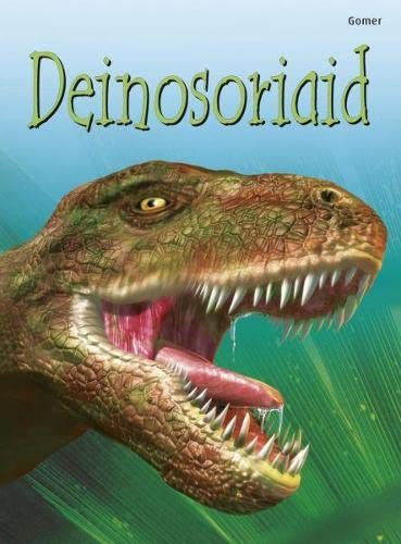 Cyfres Dechrau Da: Deinosoriaid