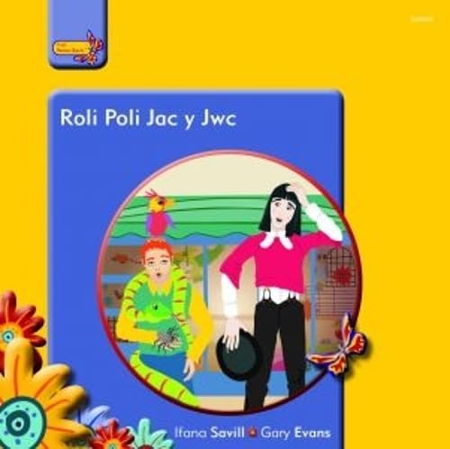 Pobl Pentre Bach: Roli Poli Jac y Jwc
