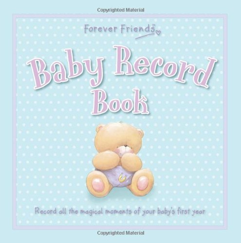 Forever Friends: Baby Record Book