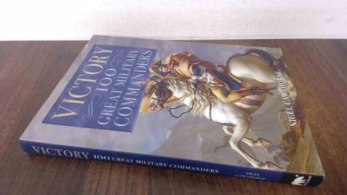 Victory: 100 Great Military Commanders