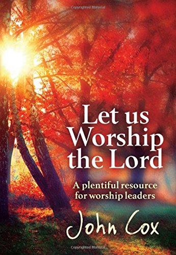 Let Us Worship the Lord