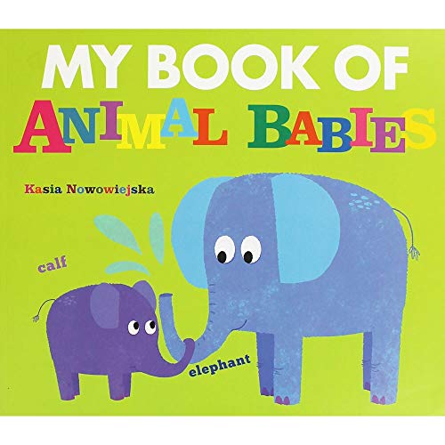 Kasia Nowowiejska My Book of Animal Babies