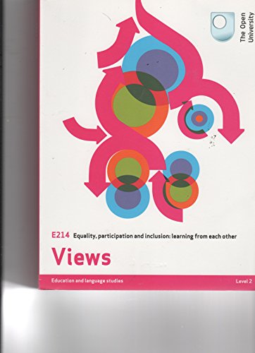E214 Equality , participation and inclusion : learning from each other . BOOK 2. VIEWS . LEVEL 2 .The Open University
