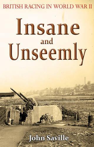 Insane and Unseemly