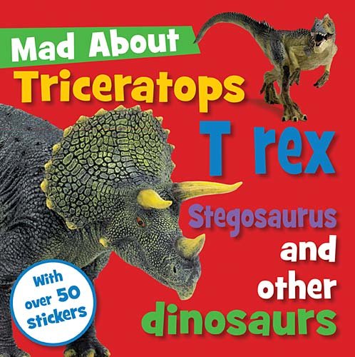 Triceratops, T-Rex, Stegosaurus, and other Dinosaurs