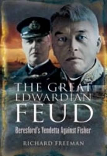 Great Edwardian Naval Feud