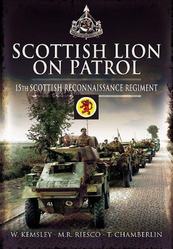 Scottish Lion on Patrol: 15th Scottish Reconnaissance Regiment