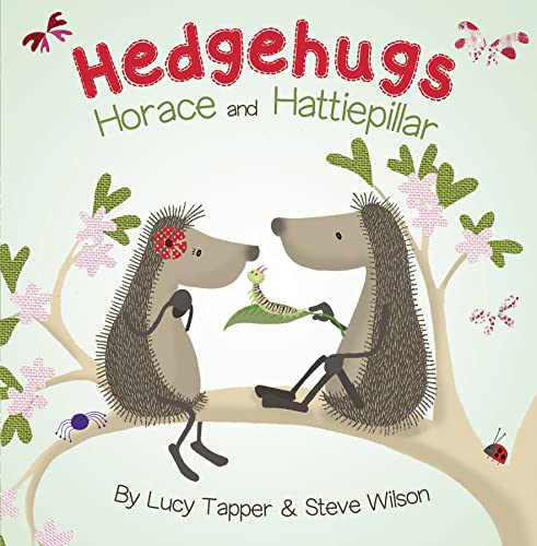 Hedgehugs: Horace and Hattiepillar