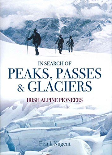 In Search of Peaks, Passes & Glaciers