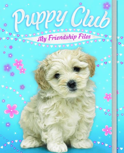 Puppy Club, My Friendship Files