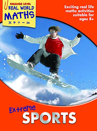 Real World Maths Orange Level: Extreme Sports