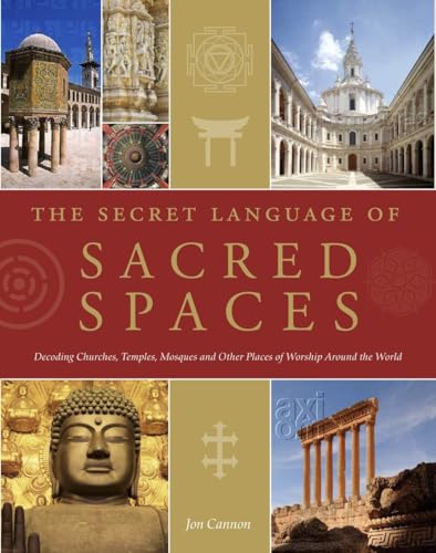 The Secret Language of Sacred Spaces