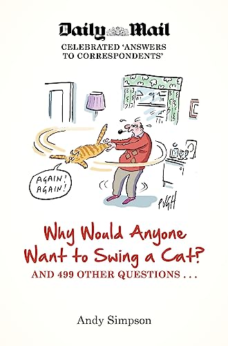 Why Would Anyone Want to Swing a Cat?
