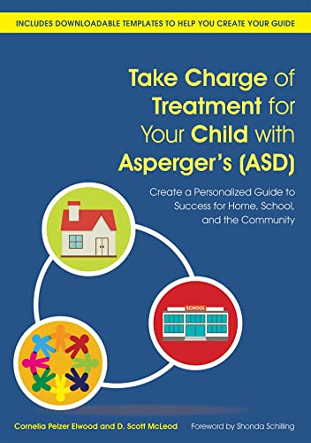 Take Charge of Treatment for Your Child with Asperger's (ASD)