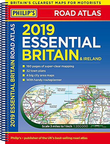 Philip's 2019 Essential Road Atlas Britain and Ireland - Spiral A4